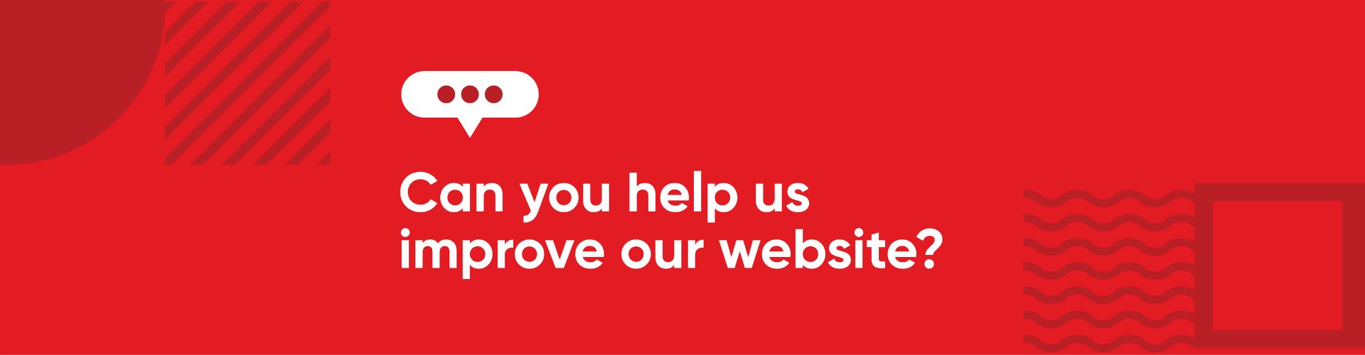 Help improve our website – complete this short survey